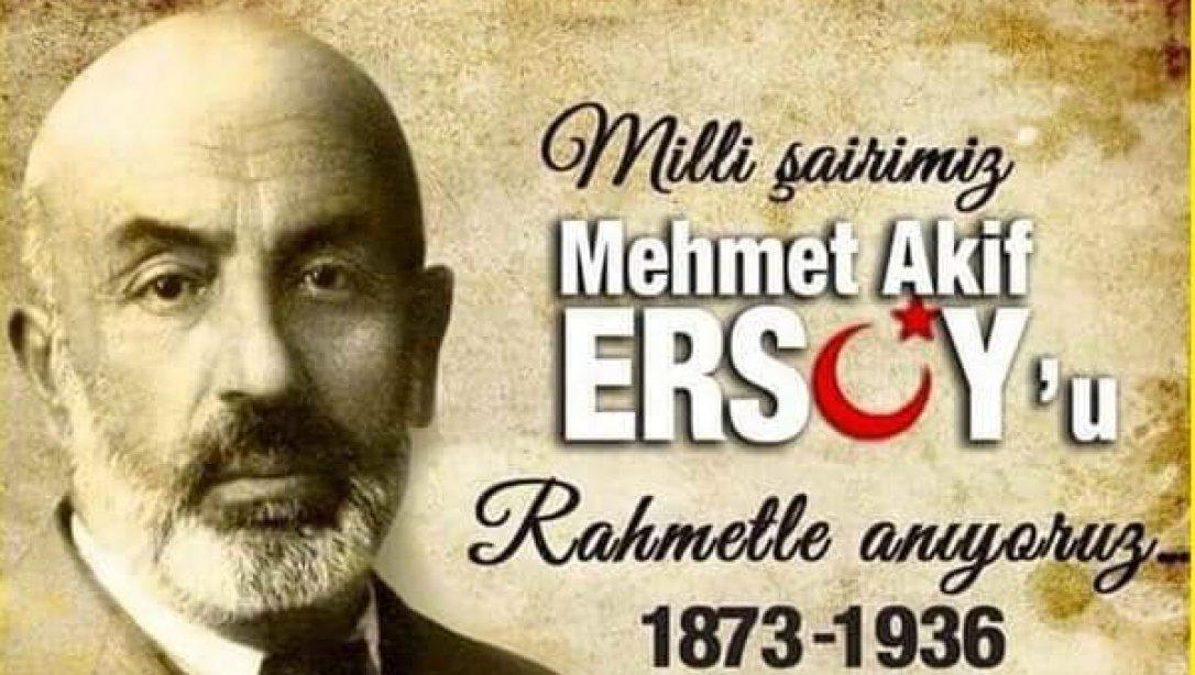 Milli Şairimiz Mehmet Akif ERSOY'u, vefatının 84 yılında Rahmet ve şükranla anıyoruz.