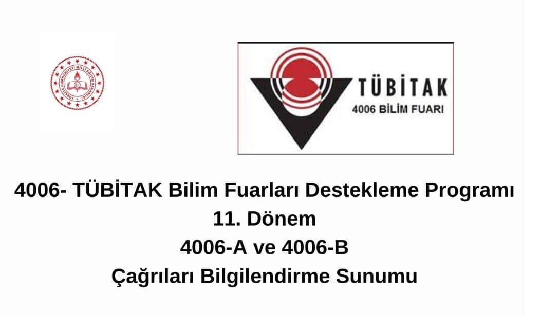 TÜBİTAK Bilim Fuarları Destekleme Programı 11. Dönem 4006-A ve 4006-B Çağrıları Bilgilendirme Toplantısı Yapıldı