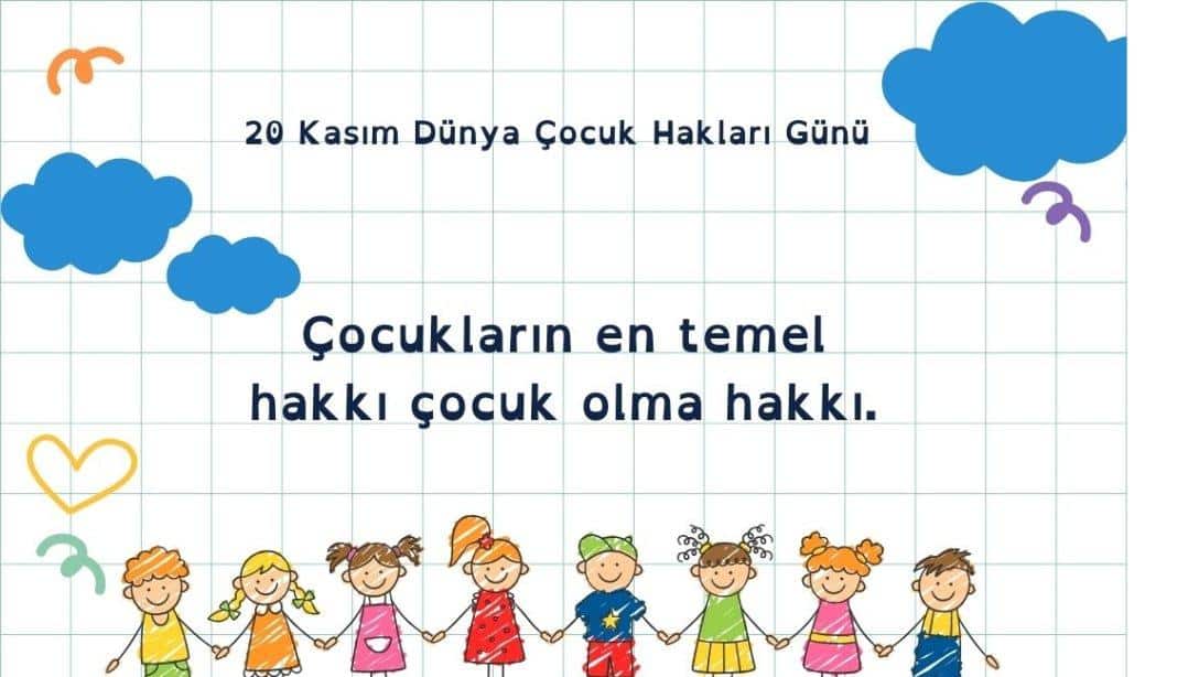 Dünya Çocuk Hakları Günü Kutlu Olsun 